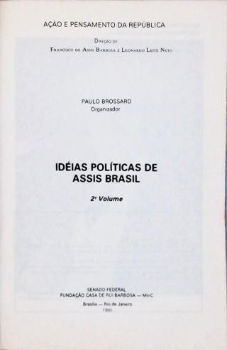 Idéias Políticas de Assis Brasil - Vol. 2
