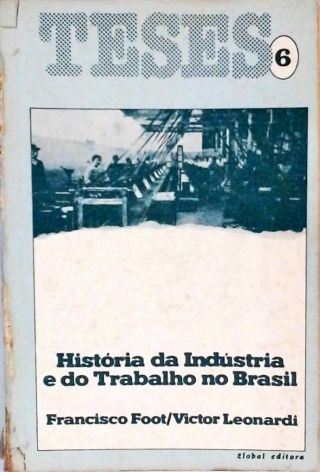 História da Indústria e do Trabalho no Brasil