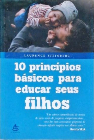 10 Princípios Básicos Para Educar Seus Filhos