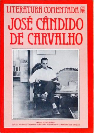 Literatura Comentada - José Cândido de Carvalho