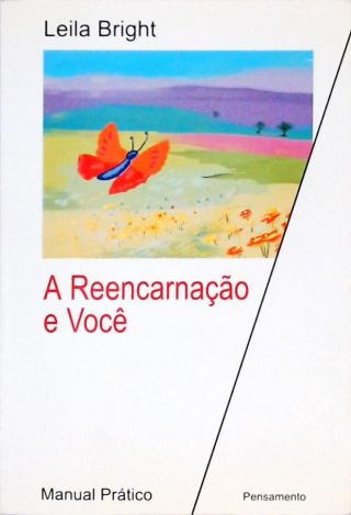 A Reencarnação E Você