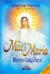 Mãe Maria -  Revelações