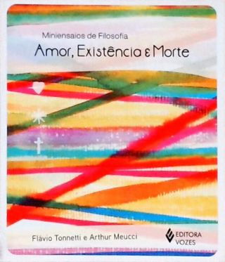 Amor, Existência E Morte