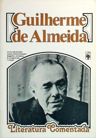 Literatura Comentada - Guilherme De Almeida