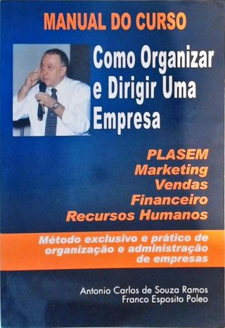 Como Organizar E Dirigir Uma Empresa