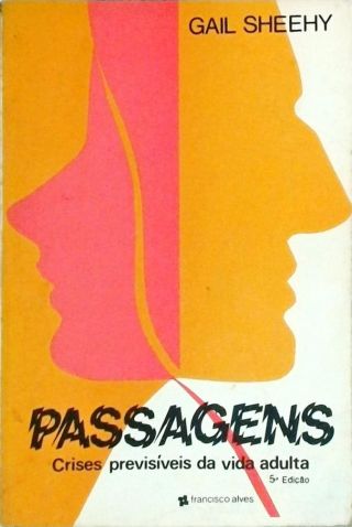 Passagens - Crises Previsíveis Da Vida Adulta