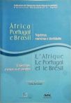 África, Portugal e Brasil / L'a Afrique, Le Portugal et le Brésil (Builíngue)