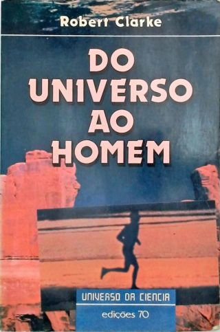 Do Universo Ao Homem