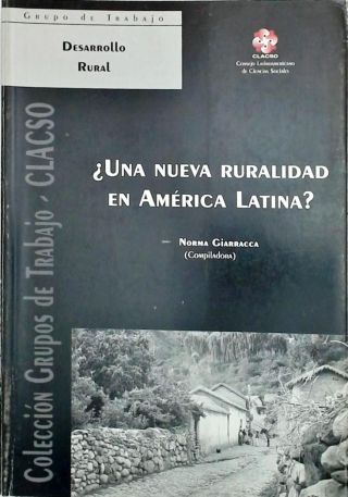 ¿Una Nueva Ruralidad En América Latina?