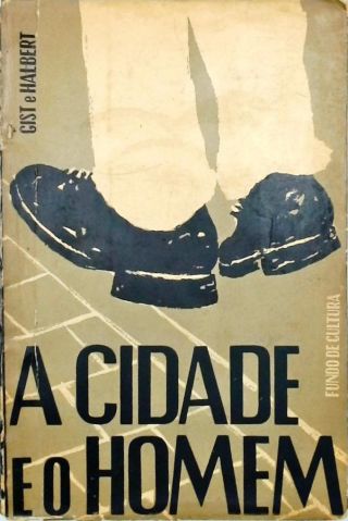 A Cidade e o Homem (Volume 1)