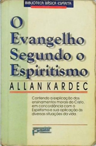 O Evangelho Segundo O Espiritismo