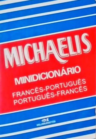 Michaelis Pequeno Dicionário Francês-Português / Português-Francês