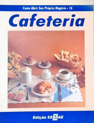 Como Abrir Seu Próprio Negócio - Cafeteria