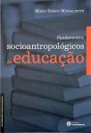 Fundamentos Socioantropológicos Da Educação