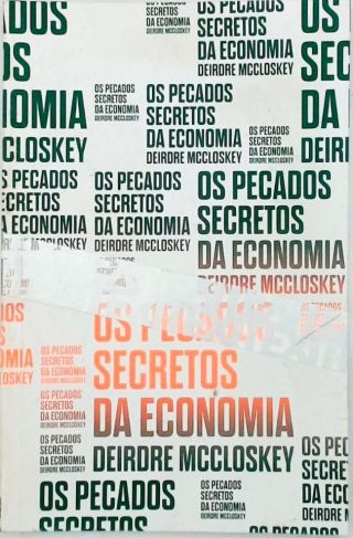 Os Pecados Secretos Da Economia (Autografado)