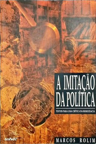 A Imitação da Política (Autografado)