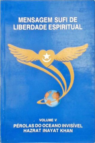 Mensagem Sufi de Liberdade Espiritual (Volume 5)