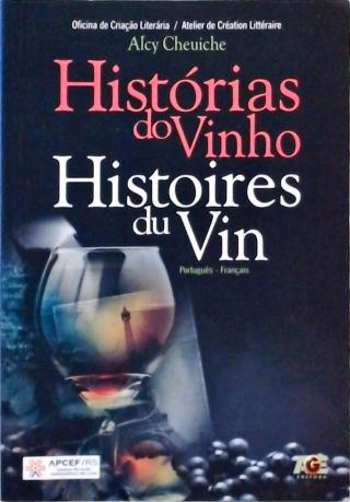 Histórias do Vinho - Histoires du Vin (Bilíngüe)