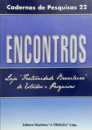 Cadernos De Pesquisas Maçônicas 22 - Encontro Nacional