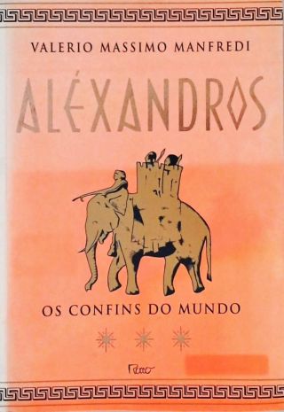 Aléxandros - Os Confins Do Mundo