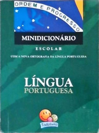 Minidicionário Escolar Língua Portuguesa