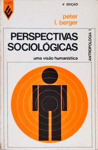 Perspectivas Sociológicas - Uma Visão Humanística