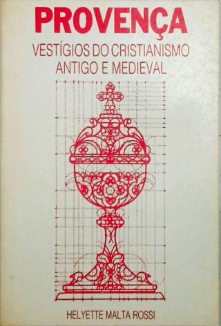 Provença-  Vestígios Do Cristianismo Antigo E Medieval