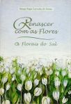 Renascer Com as Flores