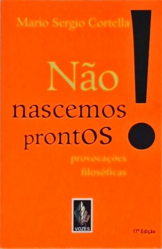 Não Nascemos Prontos!