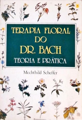 Terapia Floral Do Dr. Bach