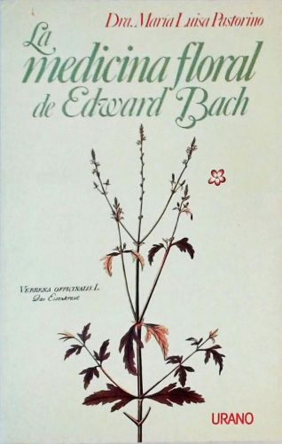 La Medicina Floral de Edward Bach