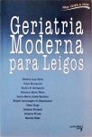 Geriatria Moderna para Leigos