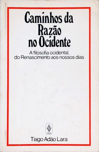 Caminhos Da Razao No Ocidente