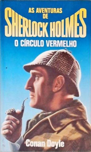 As Aventuras de Sherlock Holmes - O Círculo Vermelho