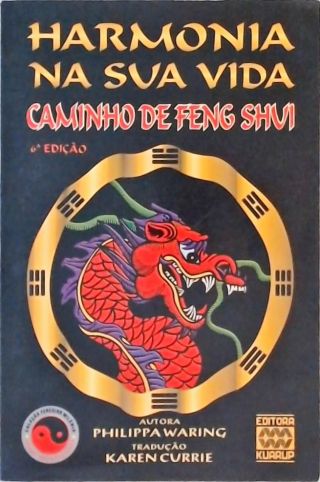 Harmonia Na Sua Vida - Caminho De Feng Shui