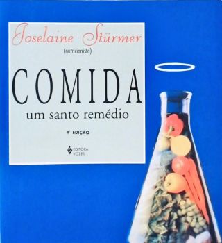 Comida - Um Santo Remédio