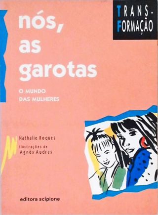 Nós, As Garotas