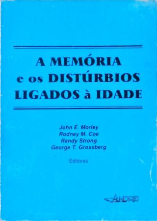 A Memória e os Distúrbios Ligados à Idade