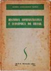 História Econômica e Administrativa do Brasil