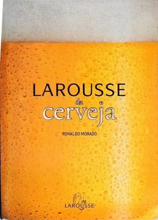 Larousse Da Cerveja