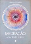 Meditação - Um Estudo Prático