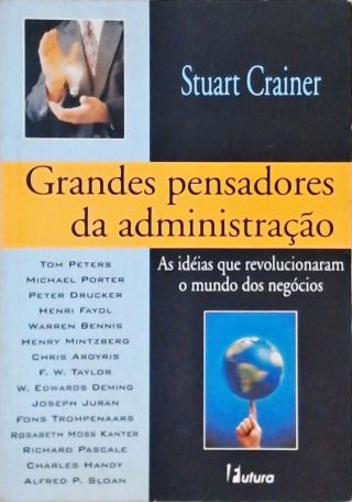 Grandes Pensadores Da Administração