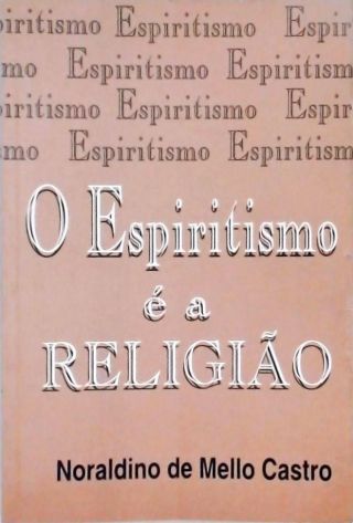 O Espiritismo é a Religião