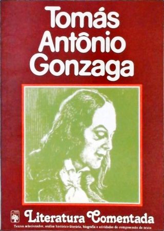 Literatura Comentada - Tomás Antônio Gonzaga