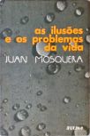 As Ilusões e os Problemas da Vida