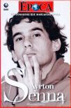 Personagens Que Marcaram Época - Ayrton Senna