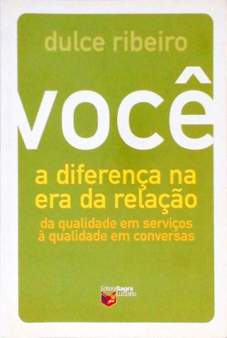 Você - A Diferença Na Era Da Relação