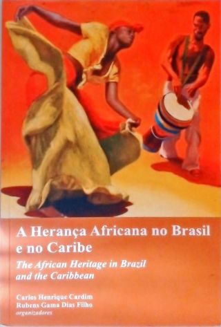 A Herança Africana No Brasil E No Caribe (bilìngüe)