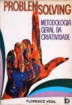 Problem-solving - Metodologia Geral Da Criatividade