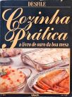 Cozinha Prática - O Livro de Ouro da Boa Mesa